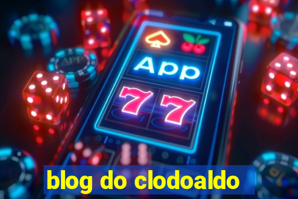 blog do clodoaldo